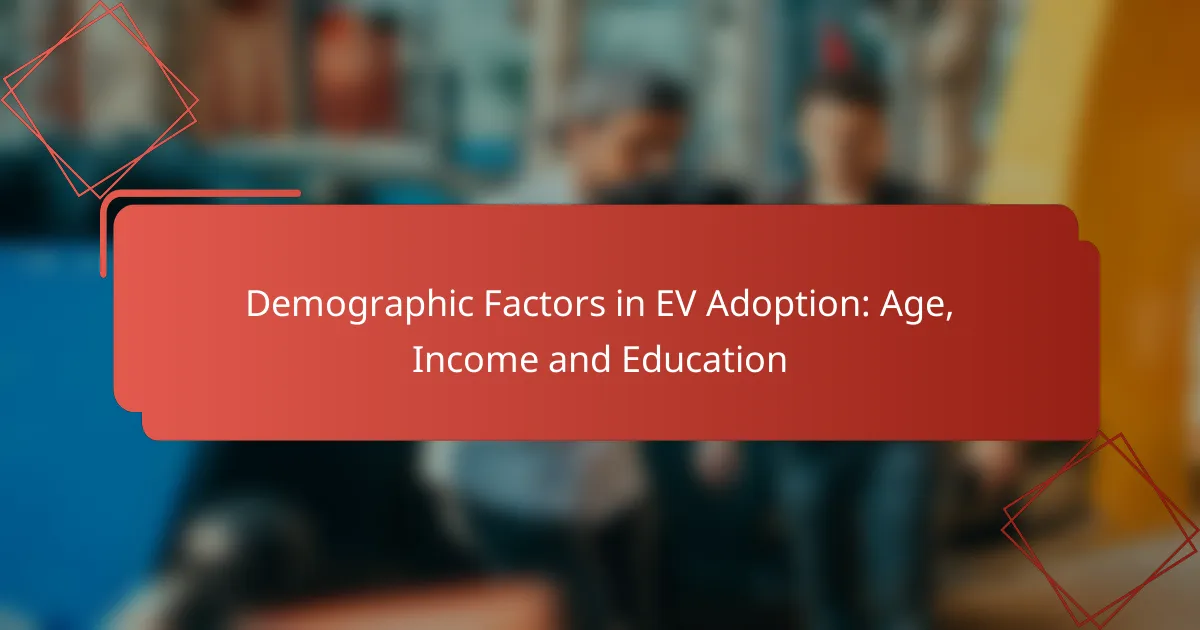 Demographic Factors in EV Adoption: Age, Income and Education