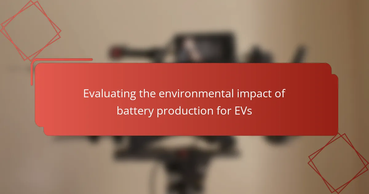 Evaluating the environmental impact of battery production for EVs