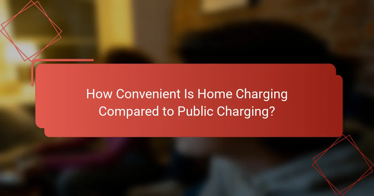 How Convenient Is Home Charging Compared to Public Charging?